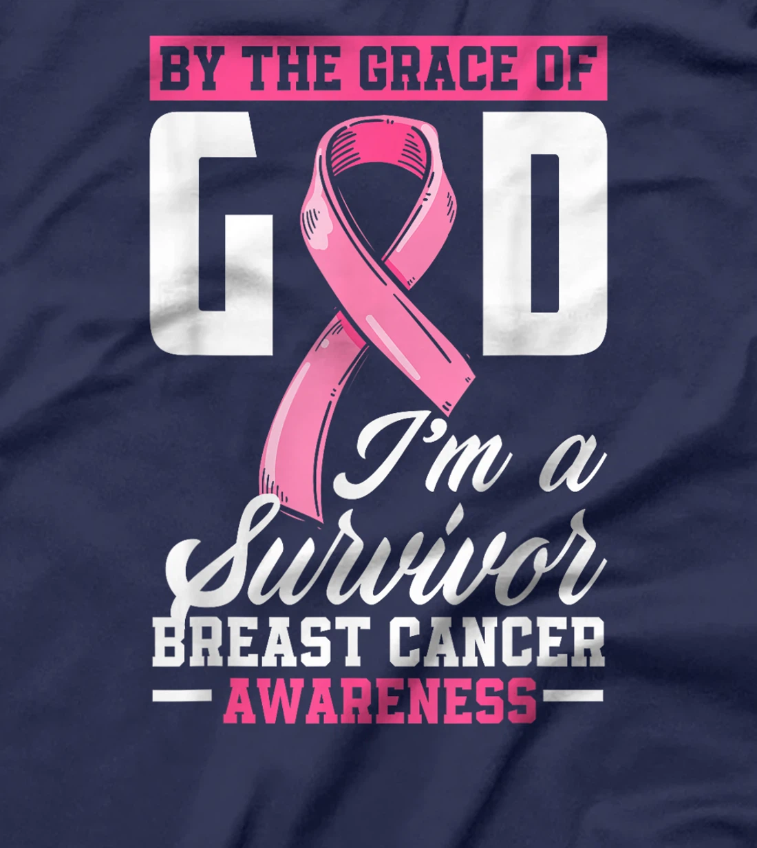 By The Grace God I'm A Survivor Breast Cancer Survivor T-Shirt