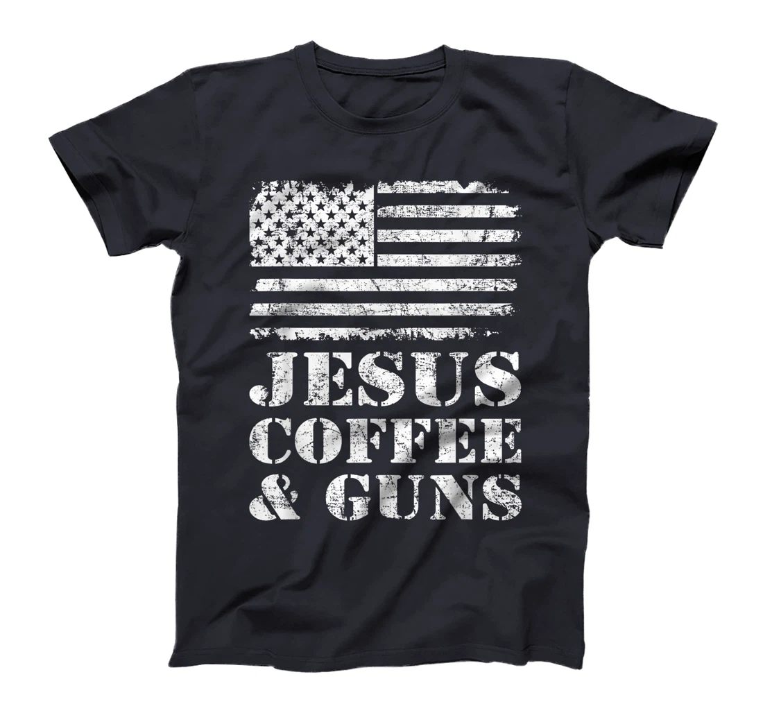 Jesus Coffee & Guns - Funny Christian Pro God & Gun USA Flag T-Shirt
