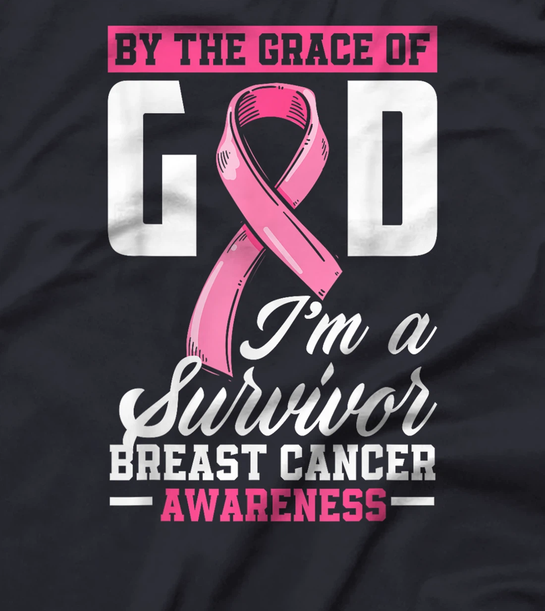 By The Grace God I'm A Survivor Breast Cancer Survivor T-Shirt