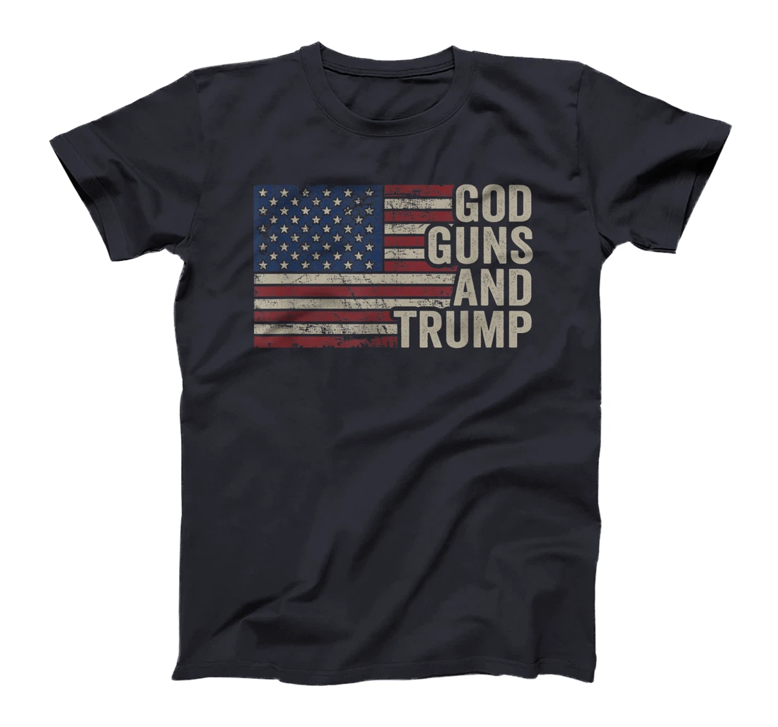 God Guns And Trump - Pro God Gun Funny Republican USA Flag T-Shirt