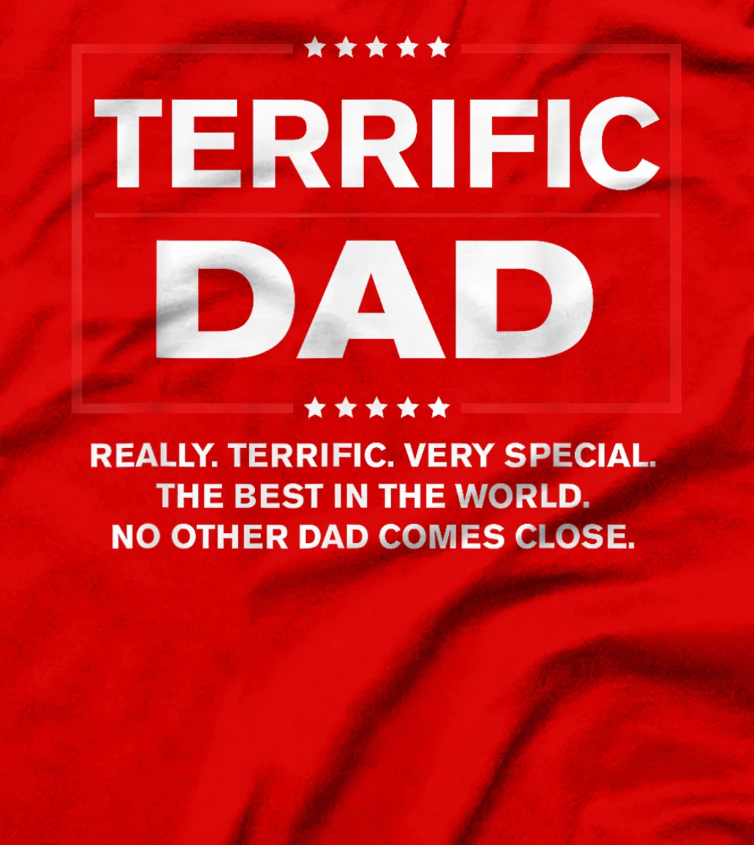 Terrific Dad - Funny Donald Trump Fathers Day Gift T-Shirt