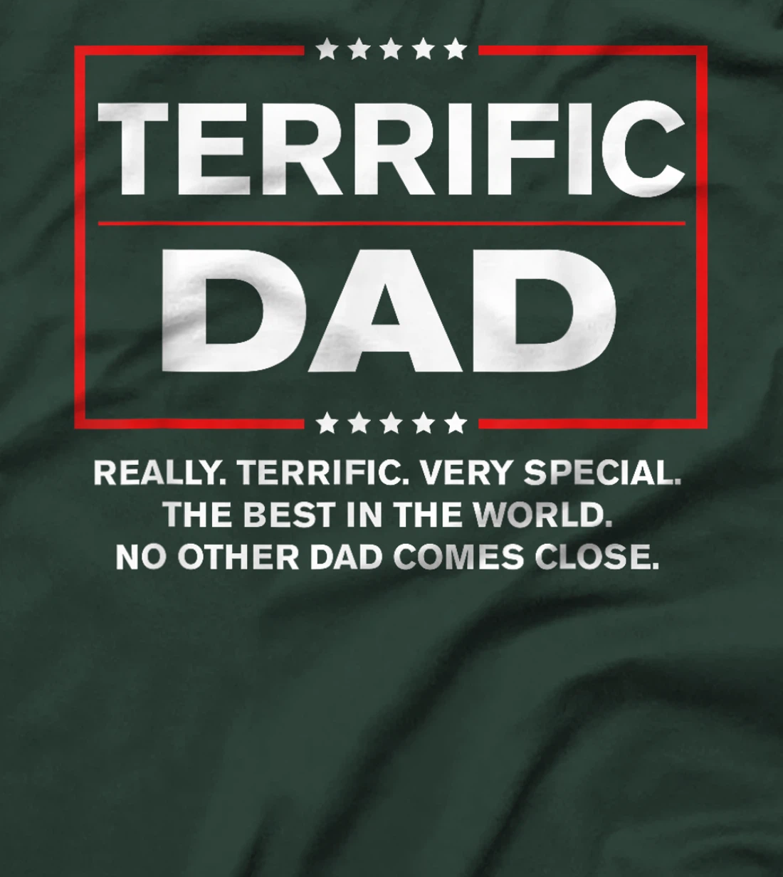 Terrific Dad - Funny Donald Trump Fathers Day Gift T-Shirt