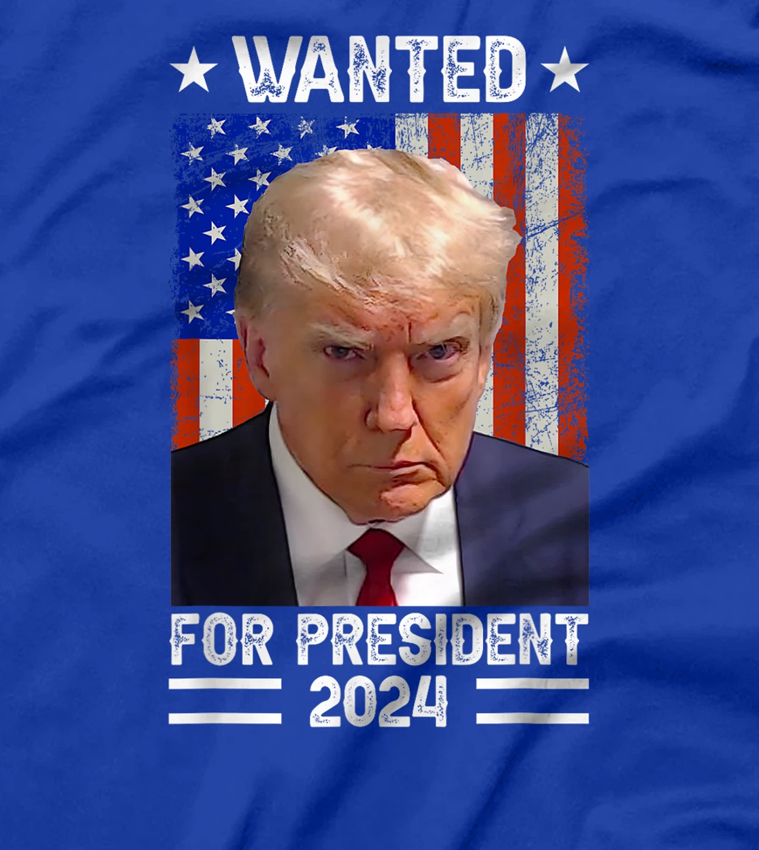 Vintage USA Flag - Wanted For President 2024 - Trump Mugshot T-Shirt