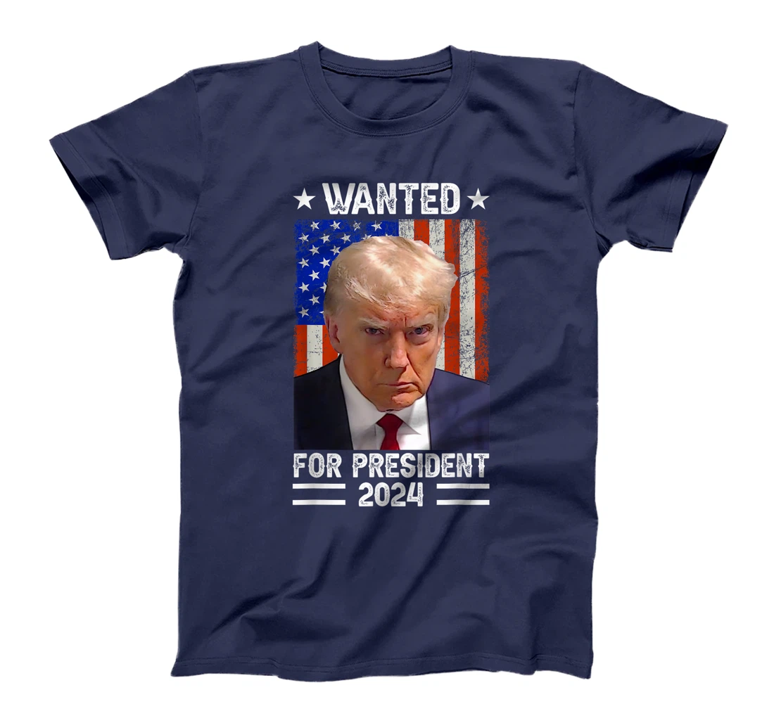 Vintage USA Flag - Wanted For President 2024 - Trump Mugshot T-Shirt