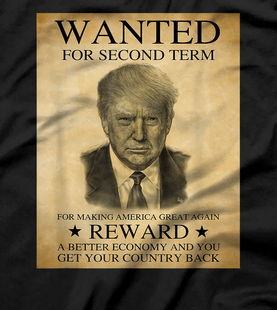 Trump Wanted For Second Term For Making America T-Shirt