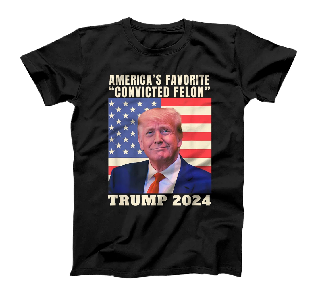 Trump 2024 America's Favorite Convicted Felon American Flag T-Shirt