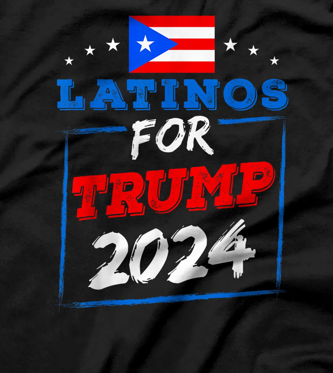 Latinos For Trump 2024 Support Trump Election Republican T-Shirt