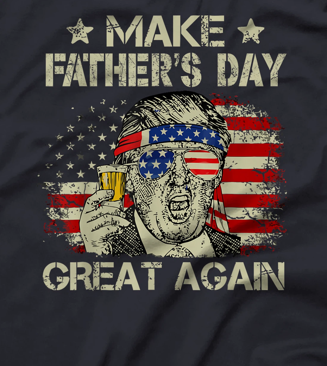 Make Father's Day Great Again Dad ltsp Funny Donald Trump T-Shirt