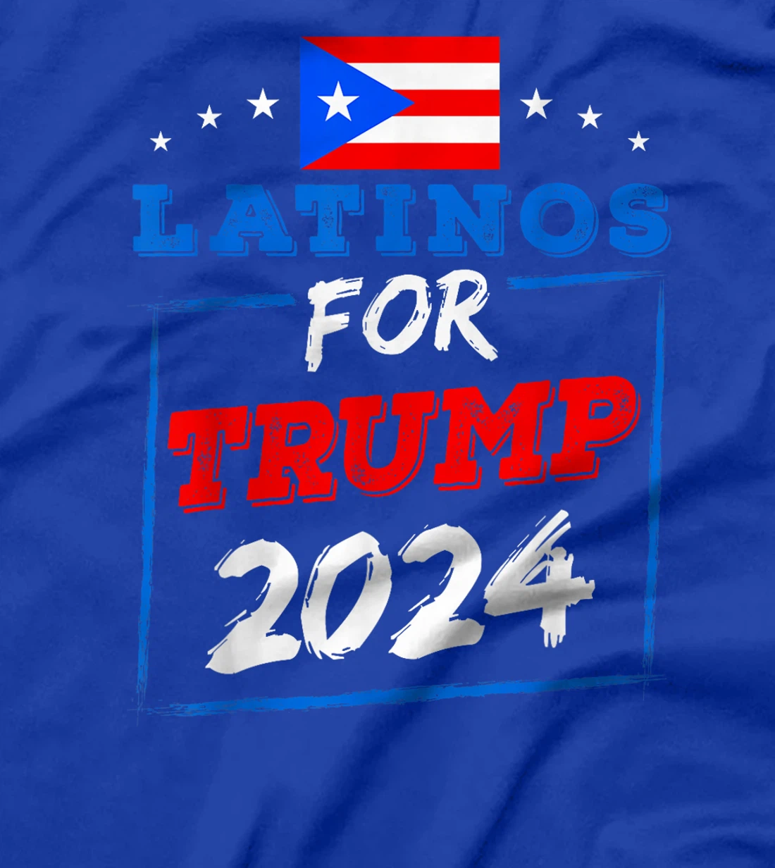 Latinos For Trump 2024 Support Trump Election Republican T-Shirt