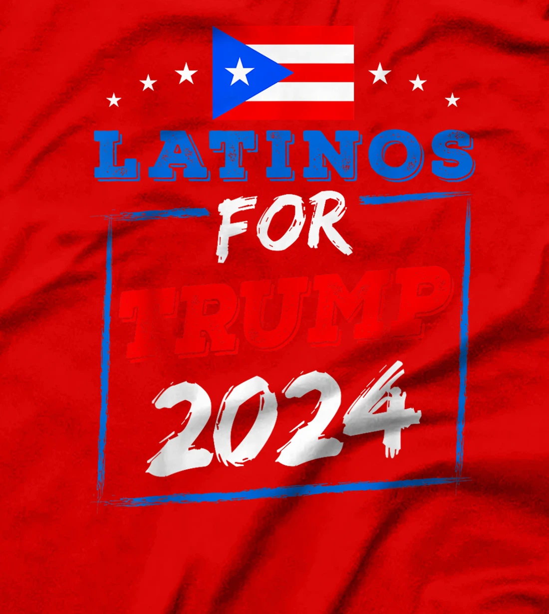Latinos For Trump 2024 Support Trump Election Republican T-Shirt
