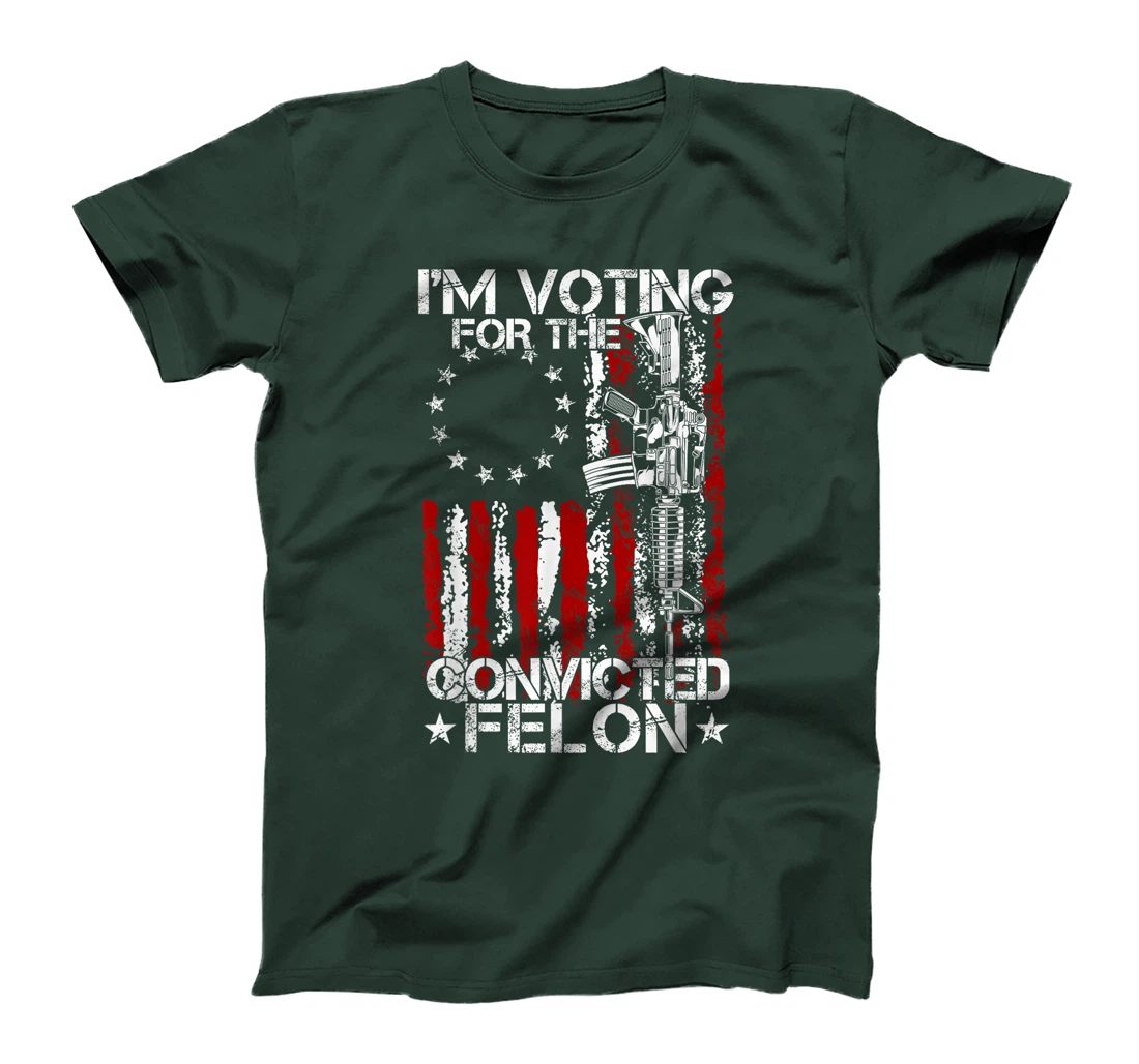 Trump 2024 Convicted Felon - I'm Voting Convicted Felon 2024 T-Shirt