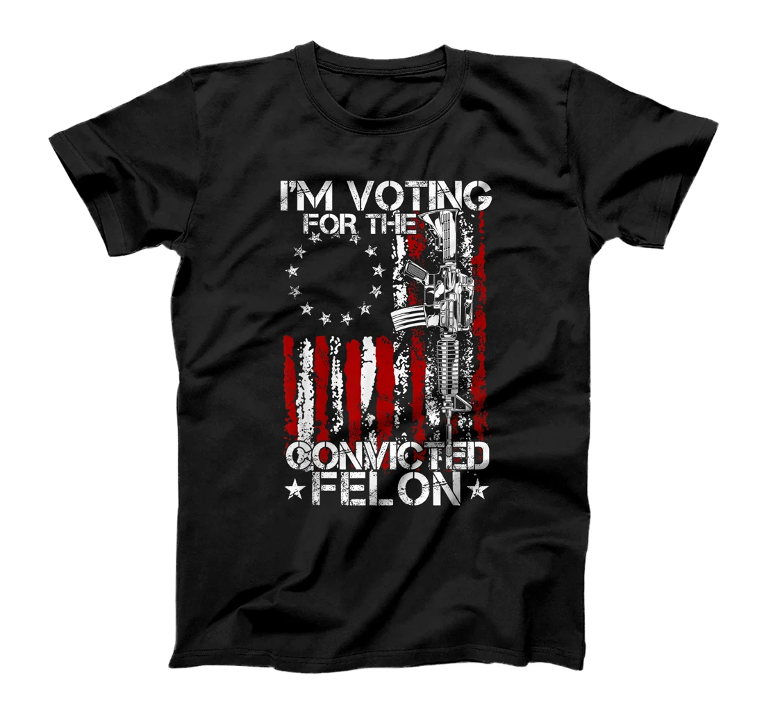 Trump 2024 Convicted Felon - I'm Voting Convicted Felon 2024 T-Shirt