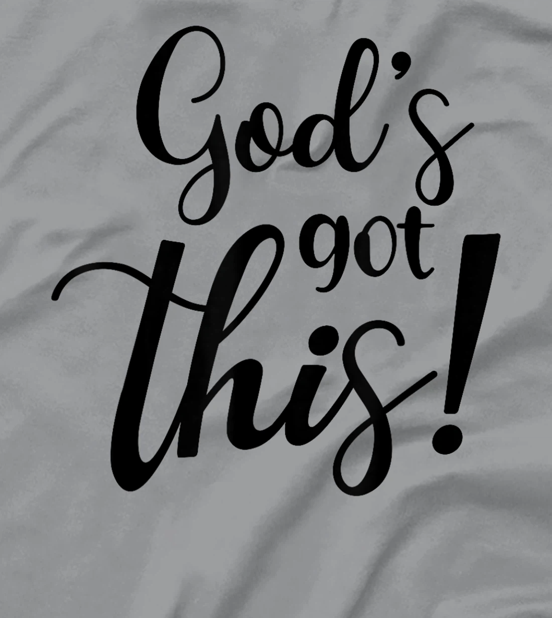 God's Got This Funny Christian Religion T-Shirt