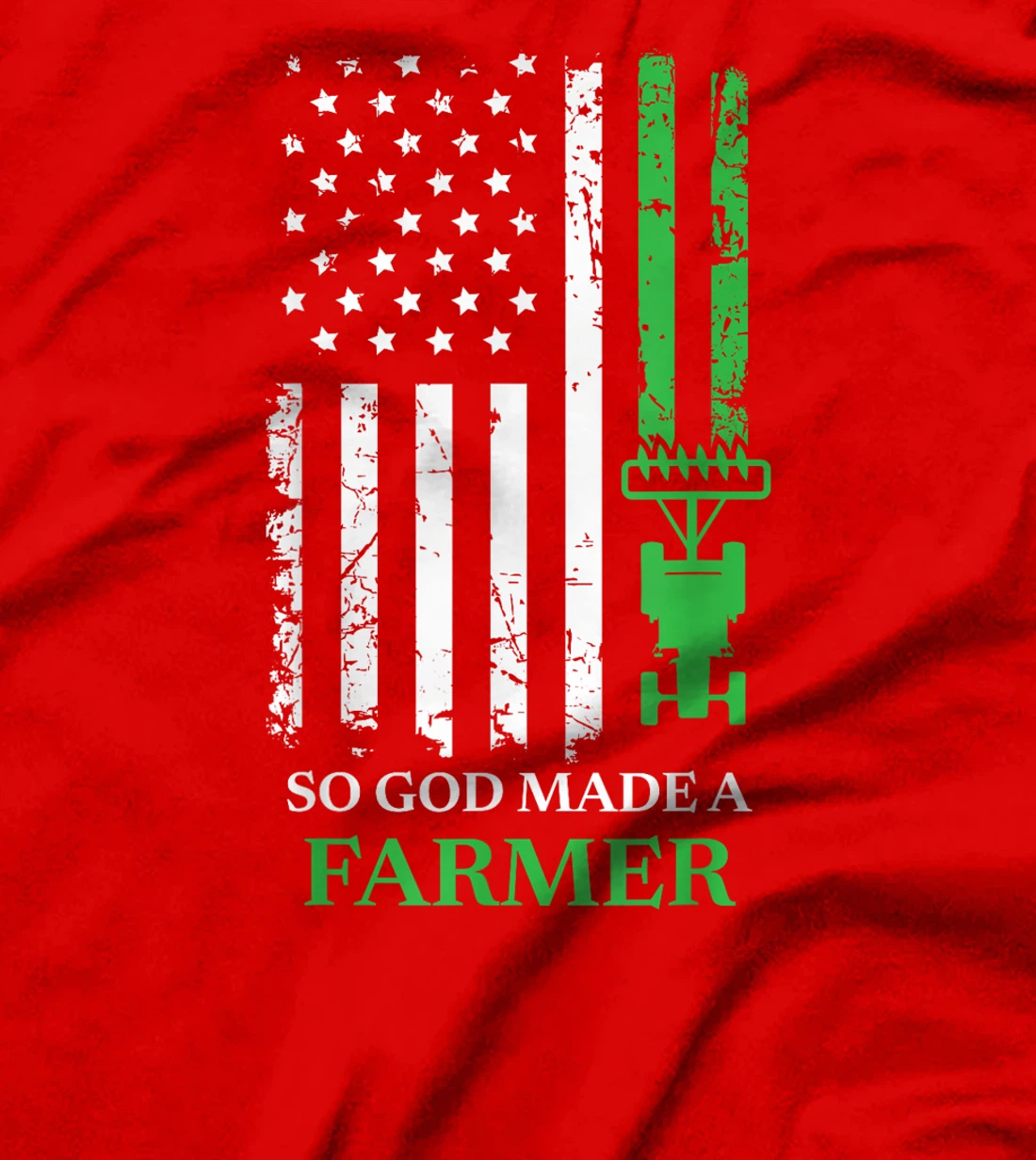 So God Made A Farmer, Farming Farmer T-Shirt