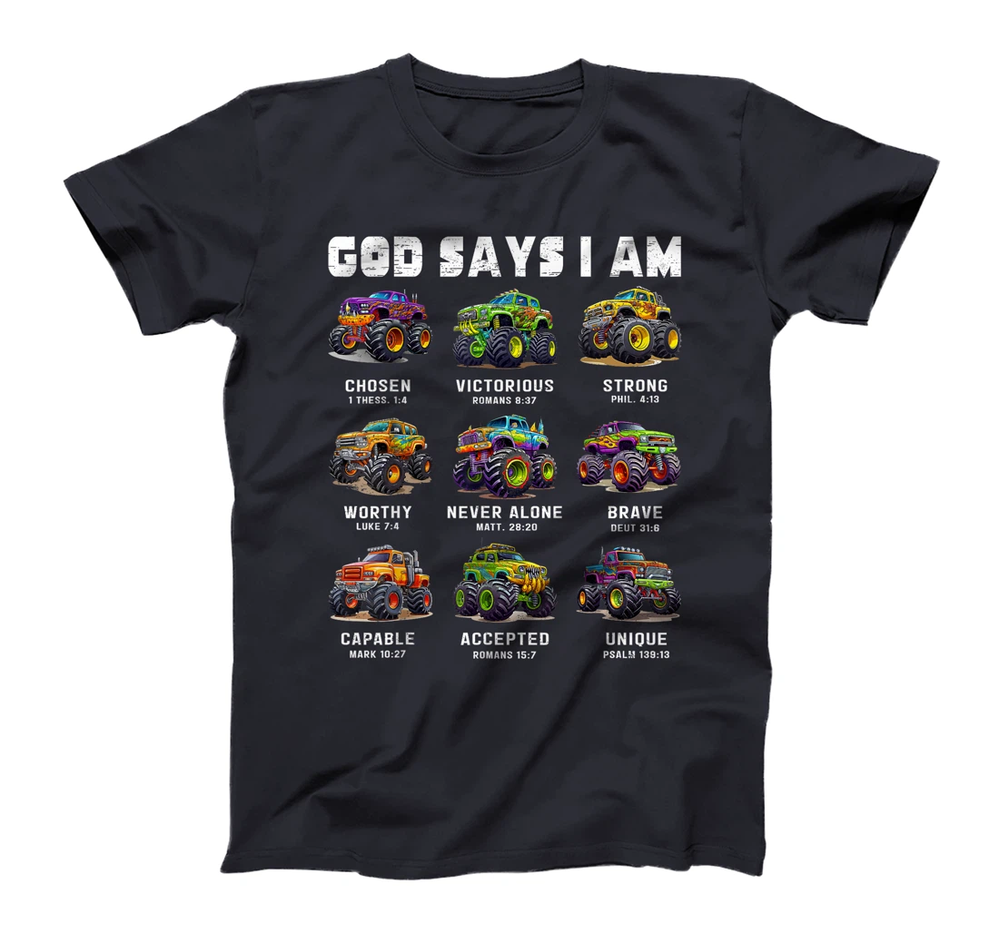 God Says I Am Monster Truck Toddler Kids Bible Verse T-Shirt