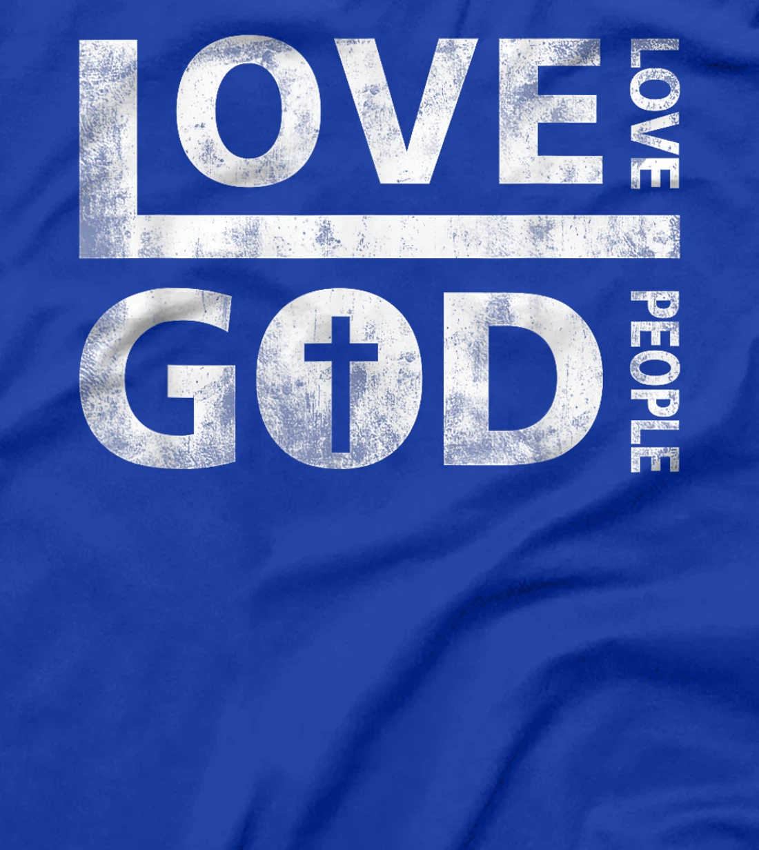 Love God And Love People Christian Fairly Jesus Faith T-Shirt