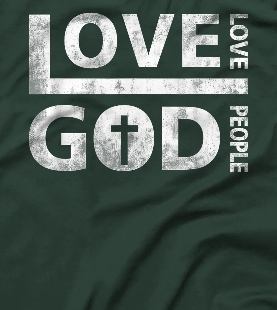 Love God And Love People Christian Fairly Jesus Faith T-Shirt