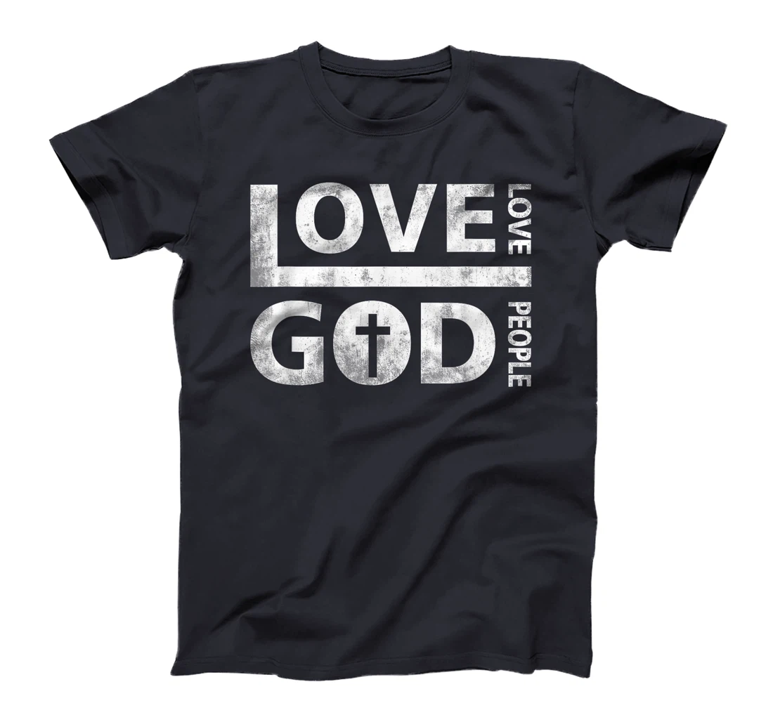 Love God And Love People Christian Fairly Jesus Faith T-Shirt