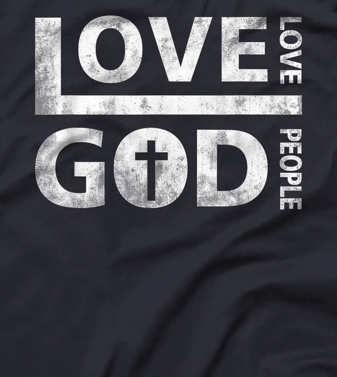 Love God And Love People Christian Fairly Jesus Faith T-Shirt
