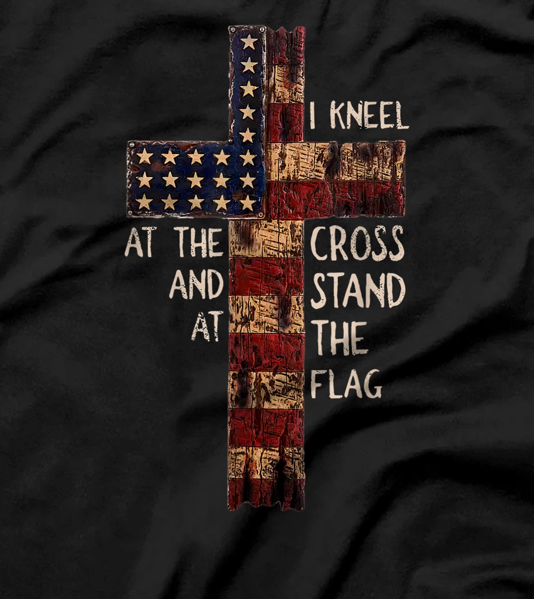 I Kneel At The Cross And Stand At The Flag Christian God T-Shirt