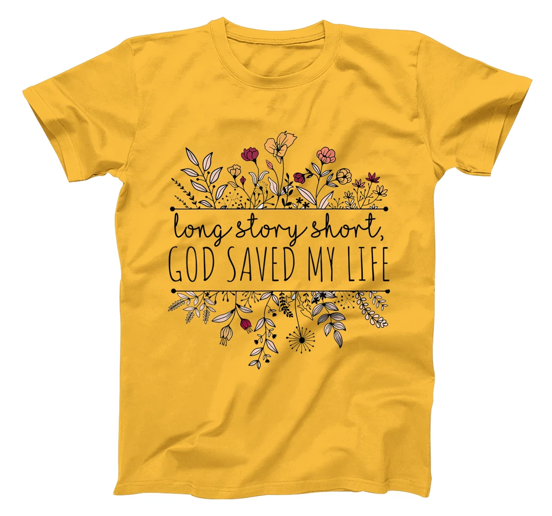 Long Story Short God Saved My Life For Women T-Shirt