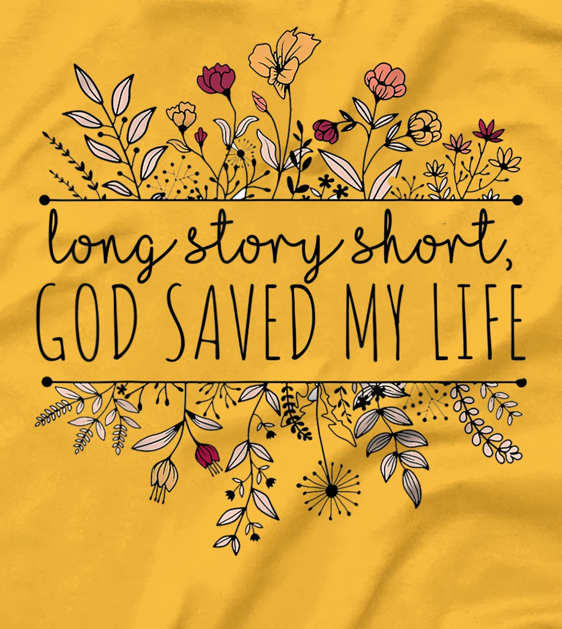 Long Story Short God Saved My Life For Women T-Shirt
