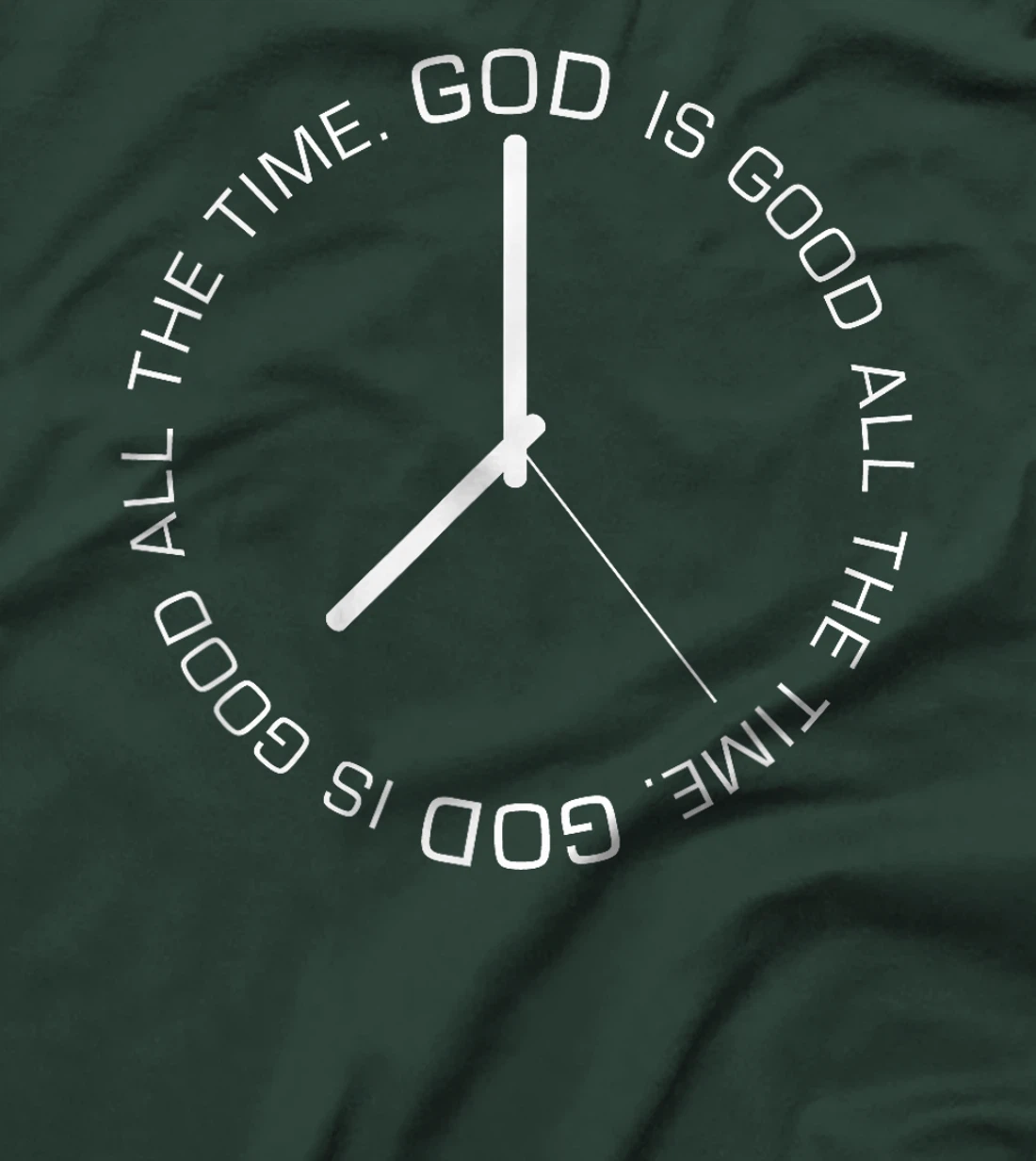 God Is Good All The Time Clock Christian Bible Jesus Gift T-Shirt