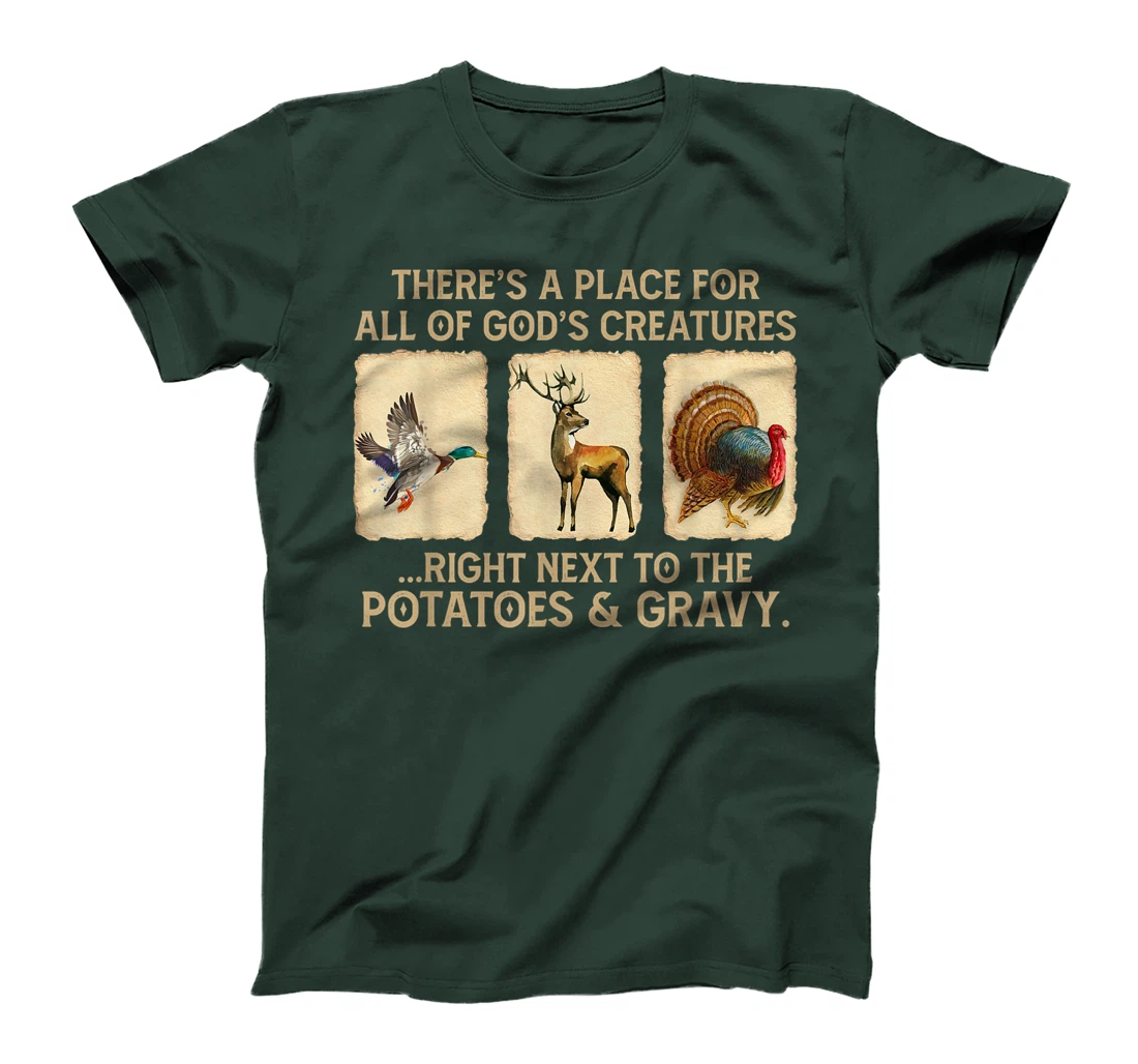 There's A Place For All Of God's Creatures T-Shirt