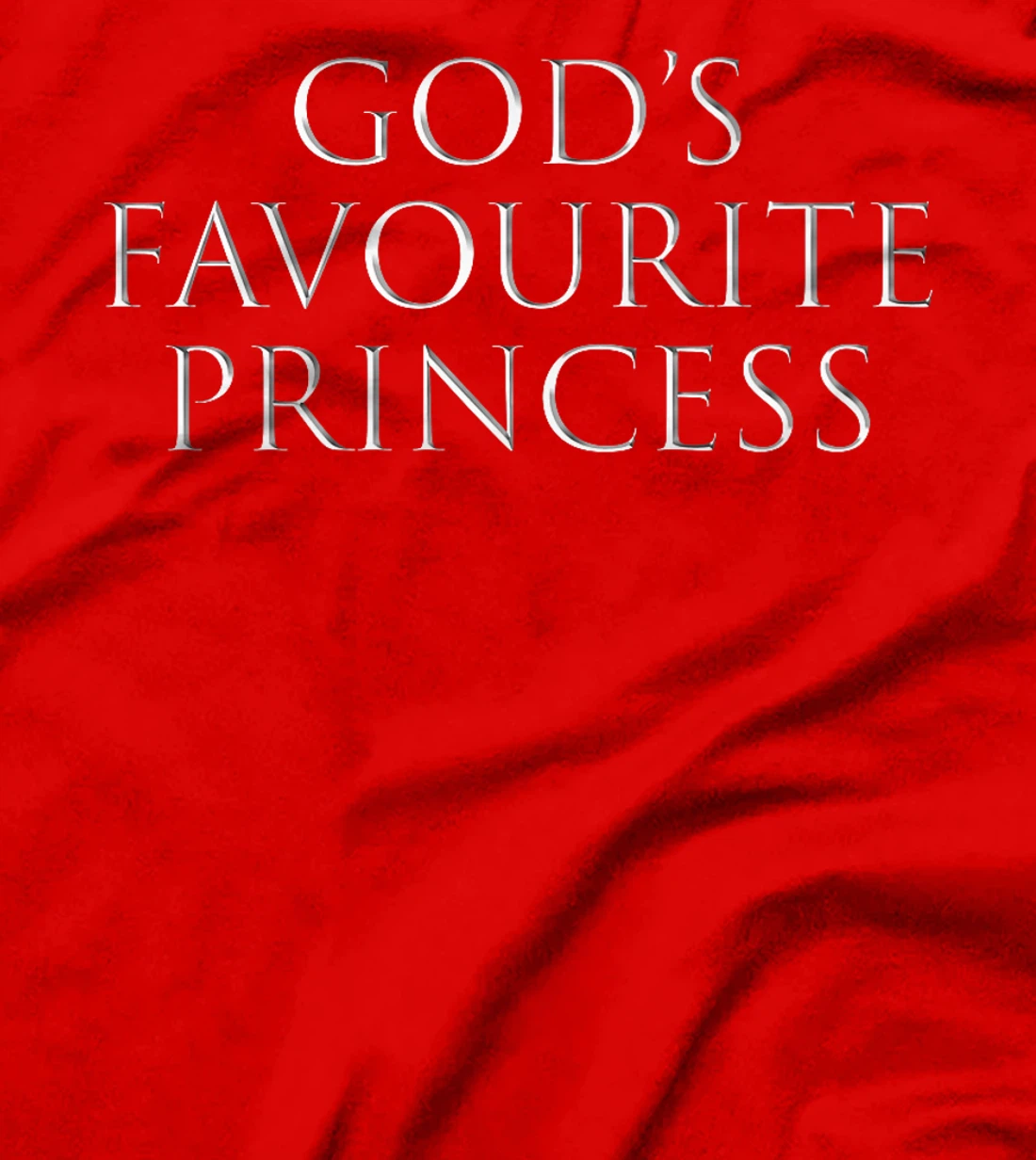 God's Favourite Princess God's Favorite Princess Funny Premium T-Shirt