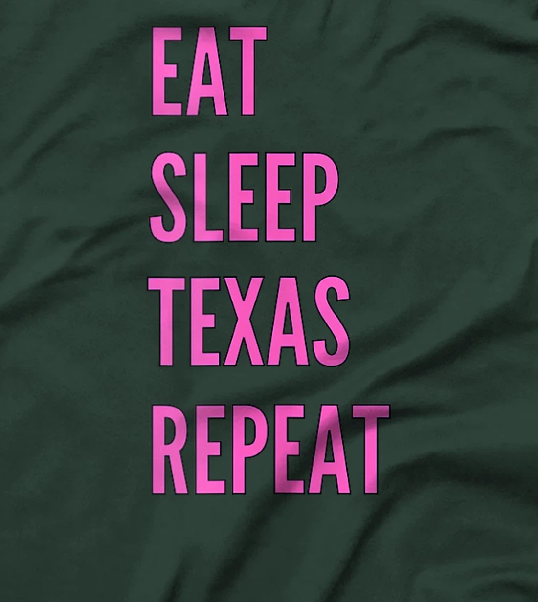 Womens Eat Sleep Texan Repeat Funny Texas Apparel T-Shirt