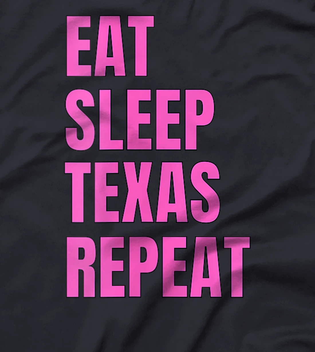 Womens Eat Sleep Texan Repeat Funny Texas Apparel T-Shirt