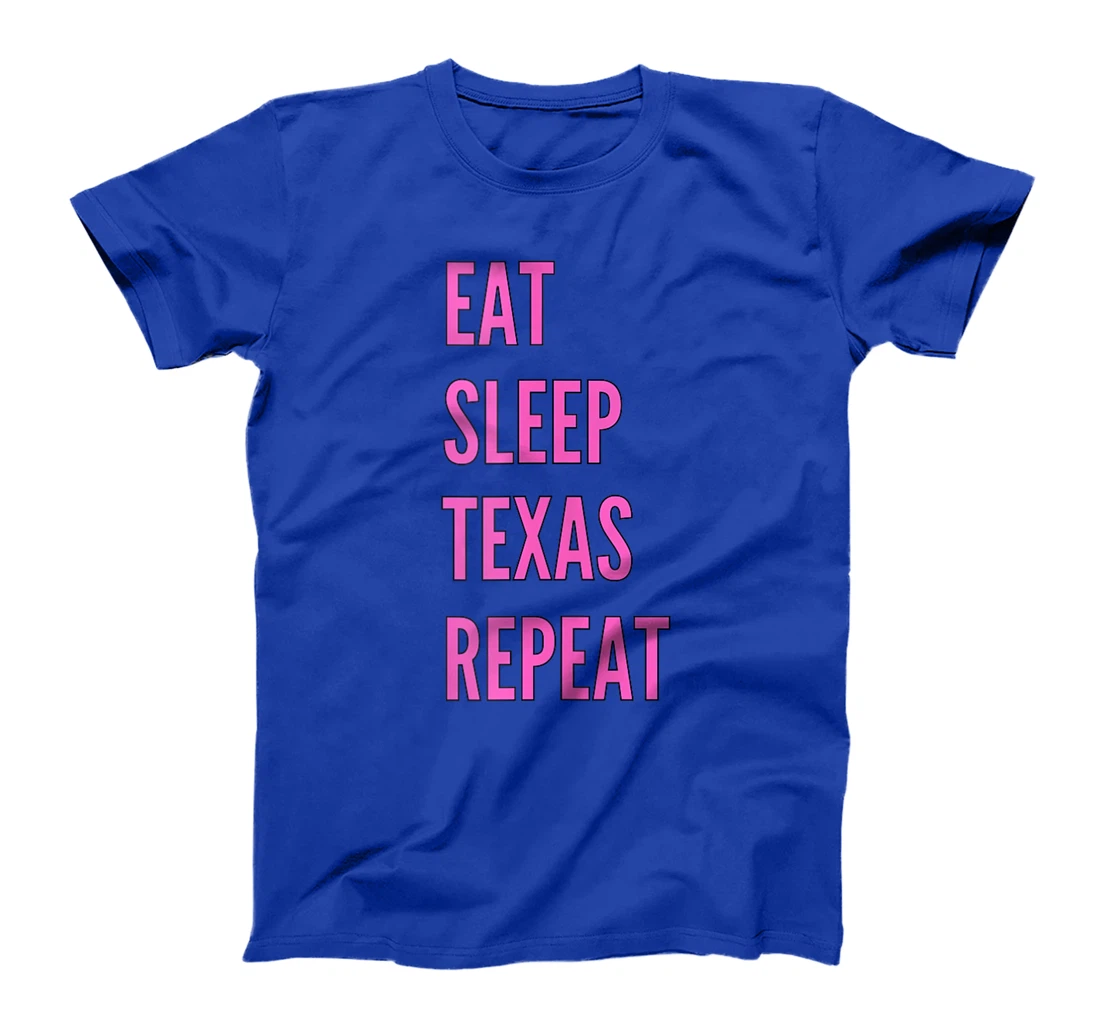 Womens Eat Sleep Texan Repeat Funny Texas Apparel T-Shirt
