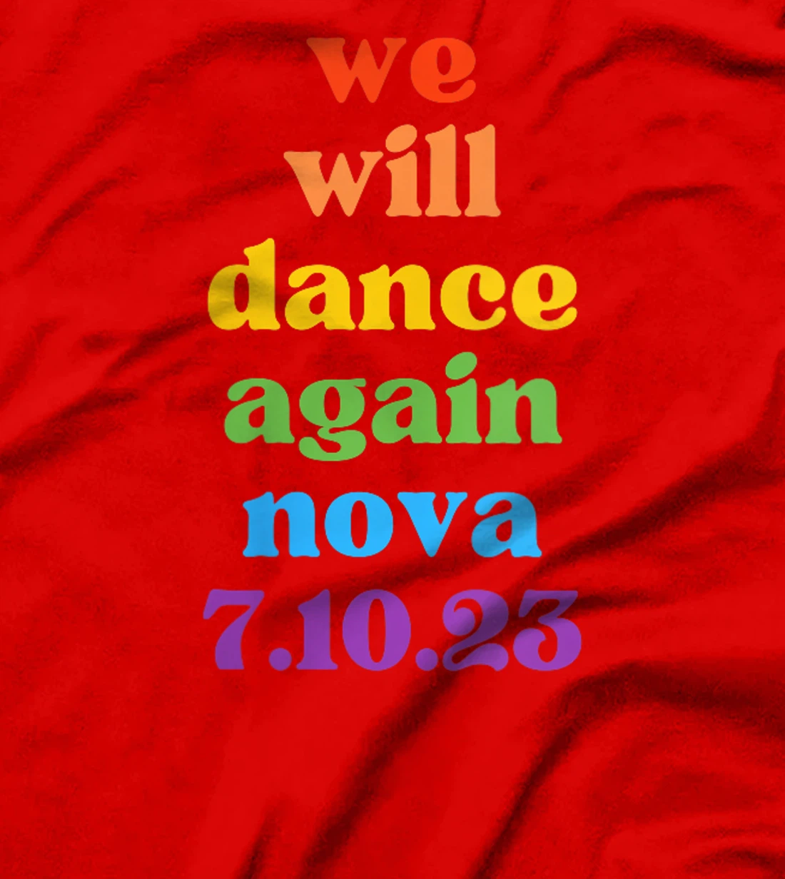 Womens We Will Dance Again - Nova Festival 7.10.23 - Am Israel Chai T-Shirt