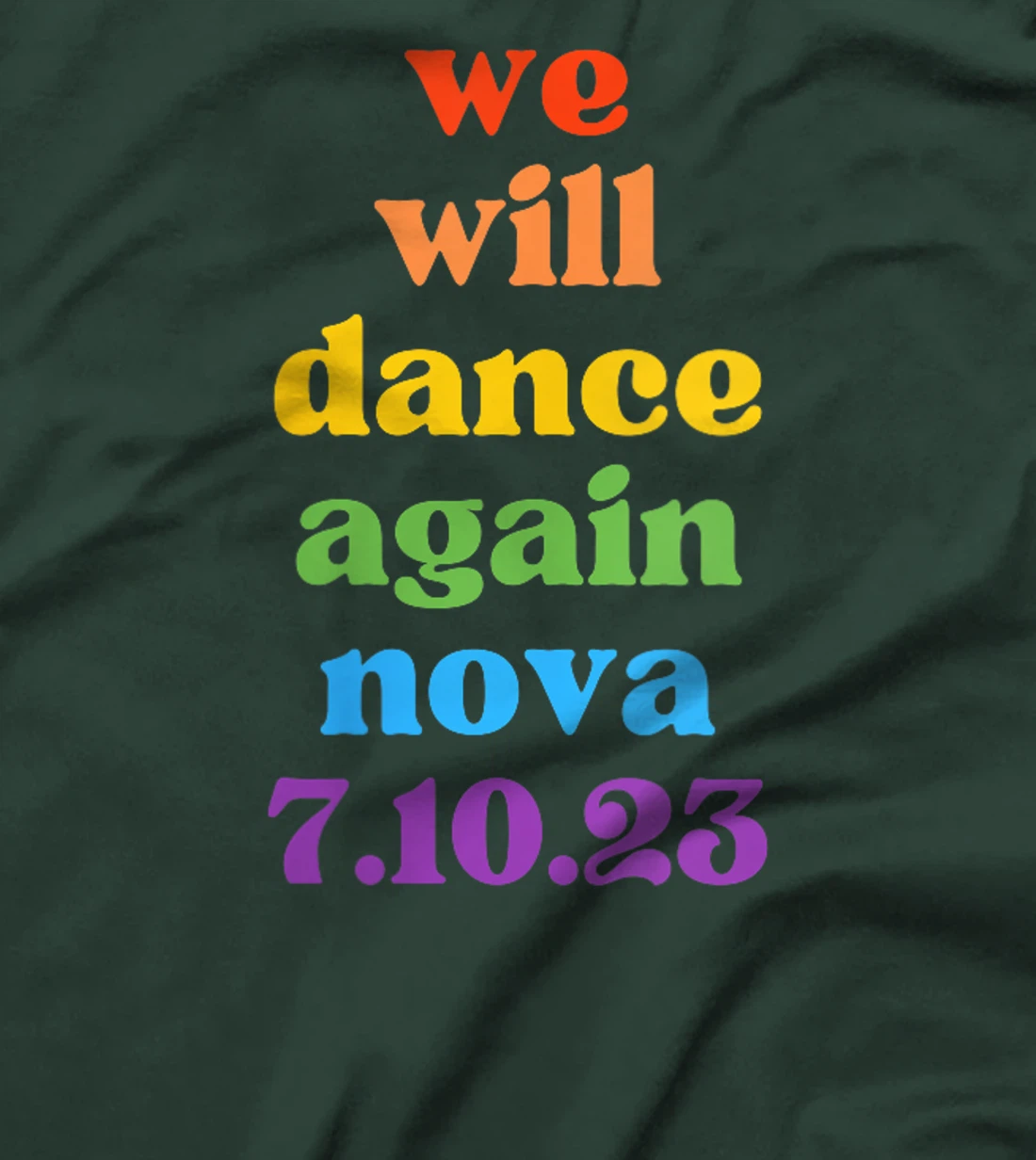 Womens We Will Dance Again - Nova Festival 7.10.23 - Am Israel Chai T-Shirt