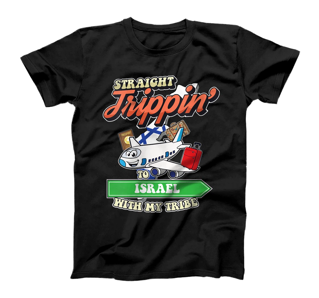 Womens Straight Trippin' To Israel With My Tribe Family Vacation T-Shirt
