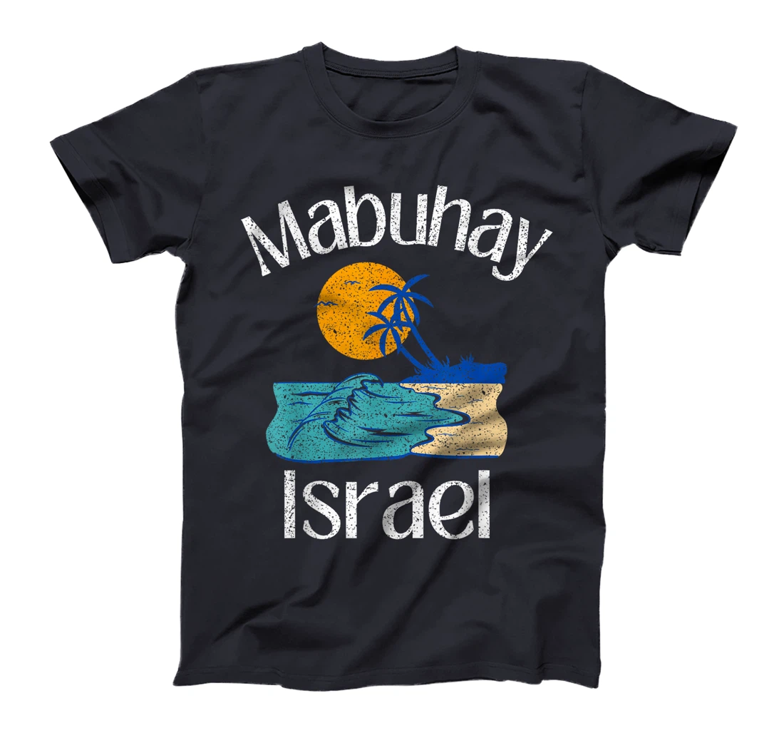 Womens Mabuhay Israel Philippines Greeting Tagalog Pinoy Filipino T-Shirt