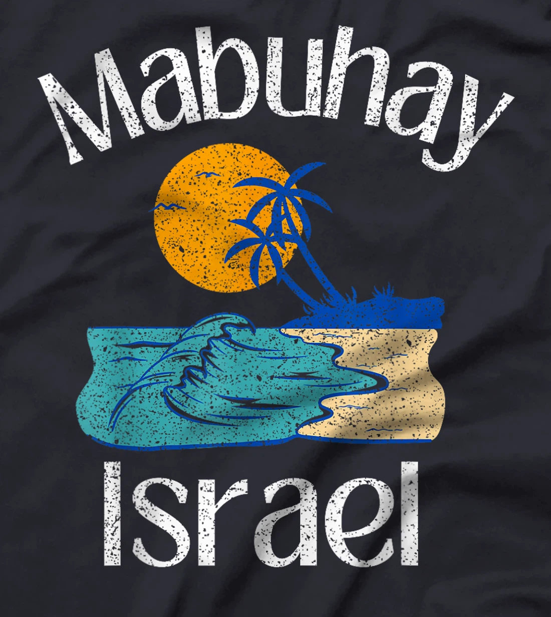 Womens Mabuhay Israel Philippines Greeting Tagalog Pinoy Filipino T-Shirt
