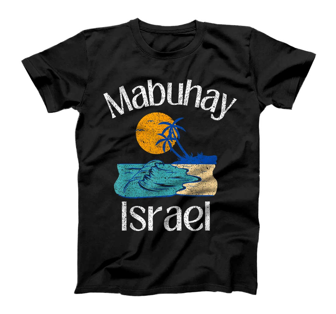 Womens Mabuhay Israel Philippines Greeting Tagalog Pinoy Filipino T-Shirt