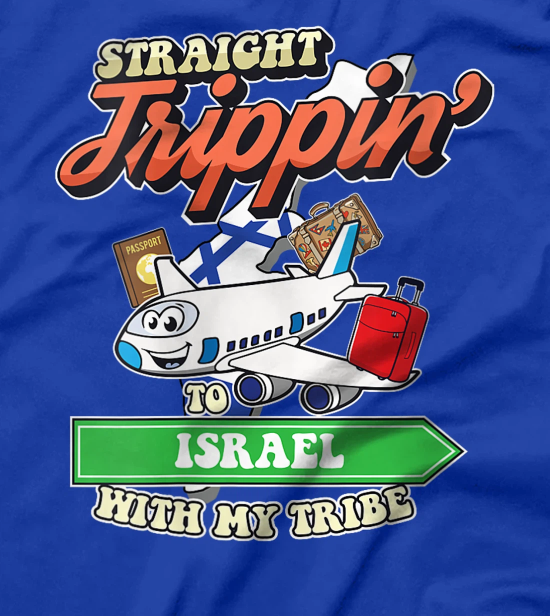 Womens Straight Trippin' To Israel With My Tribe Family Vacation T-Shirt