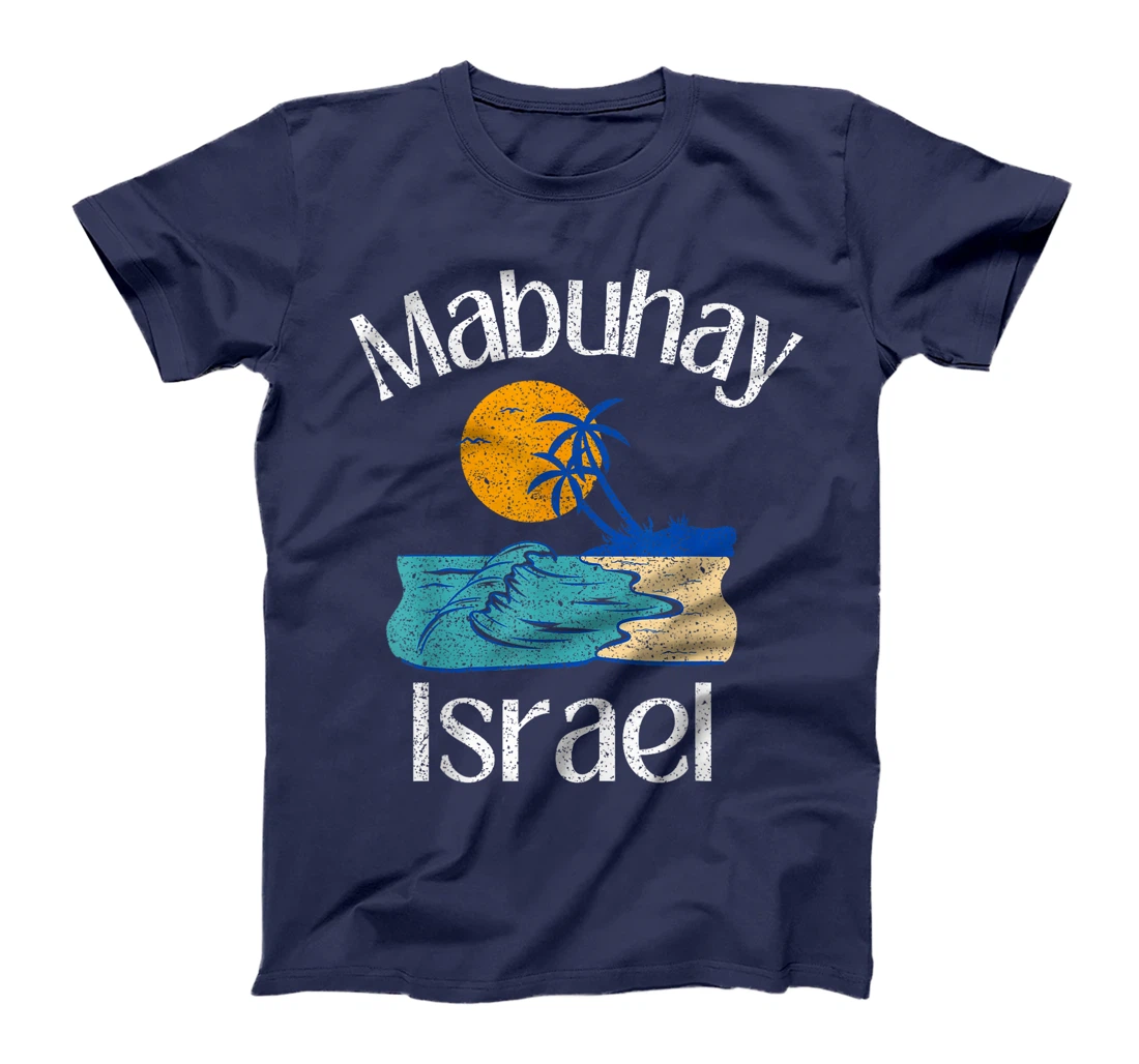 Womens Mabuhay Israel Philippines Greeting Tagalog Pinoy Filipino T-Shirt