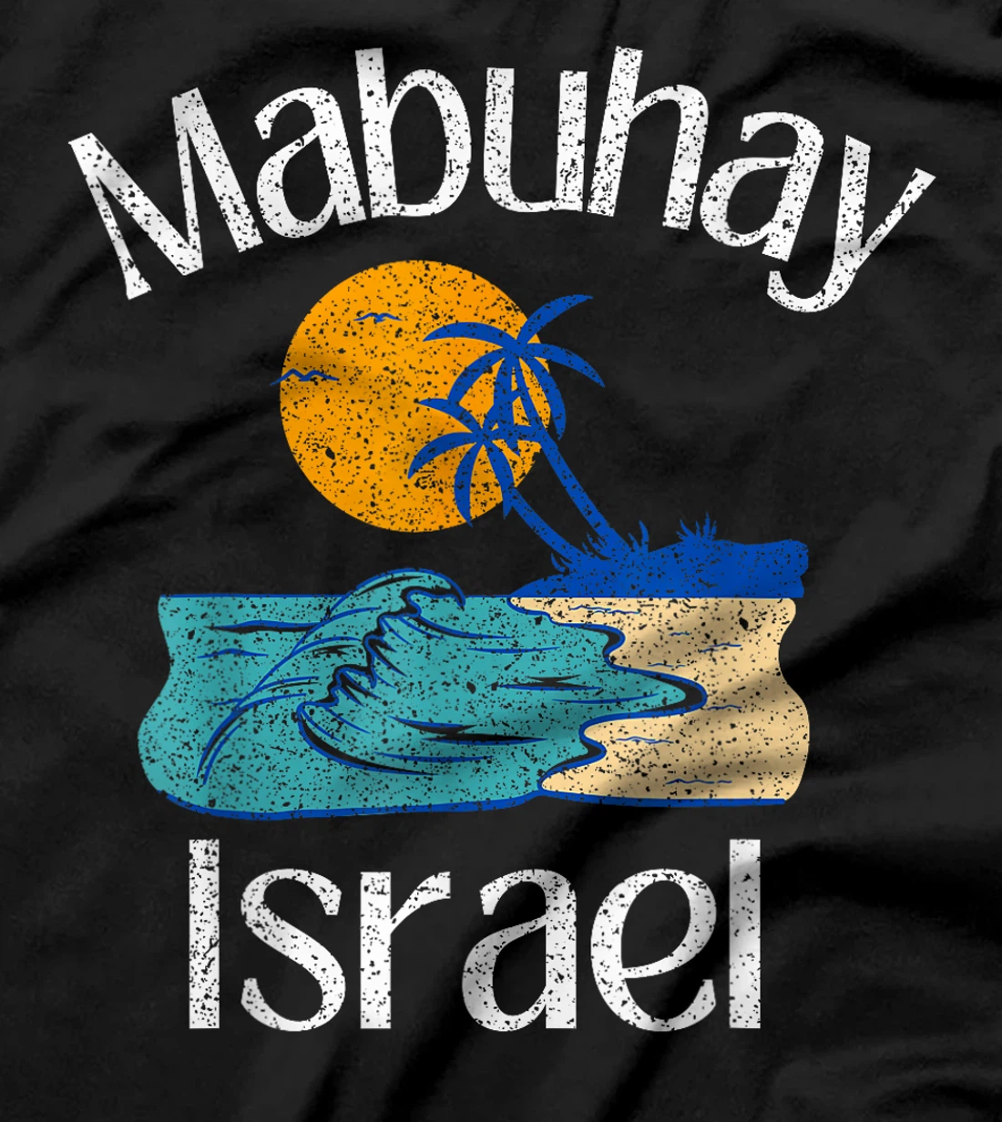 Womens Mabuhay Israel Philippines Greeting Tagalog Pinoy Filipino T-Shirt
