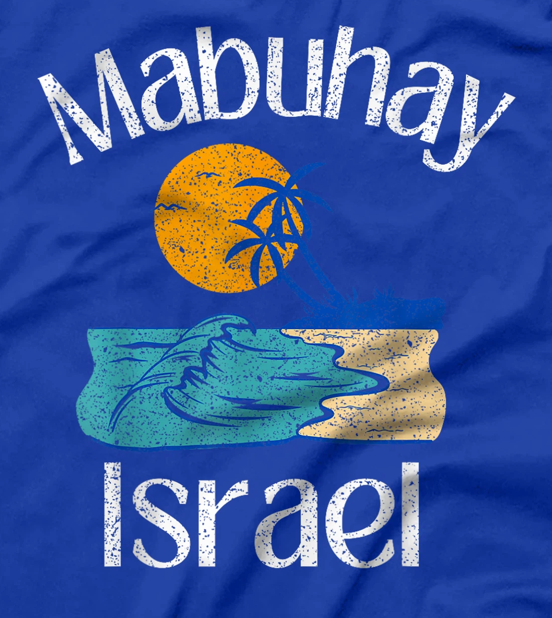 Womens Mabuhay Israel Philippines Greeting Tagalog Pinoy Filipino T-Shirt