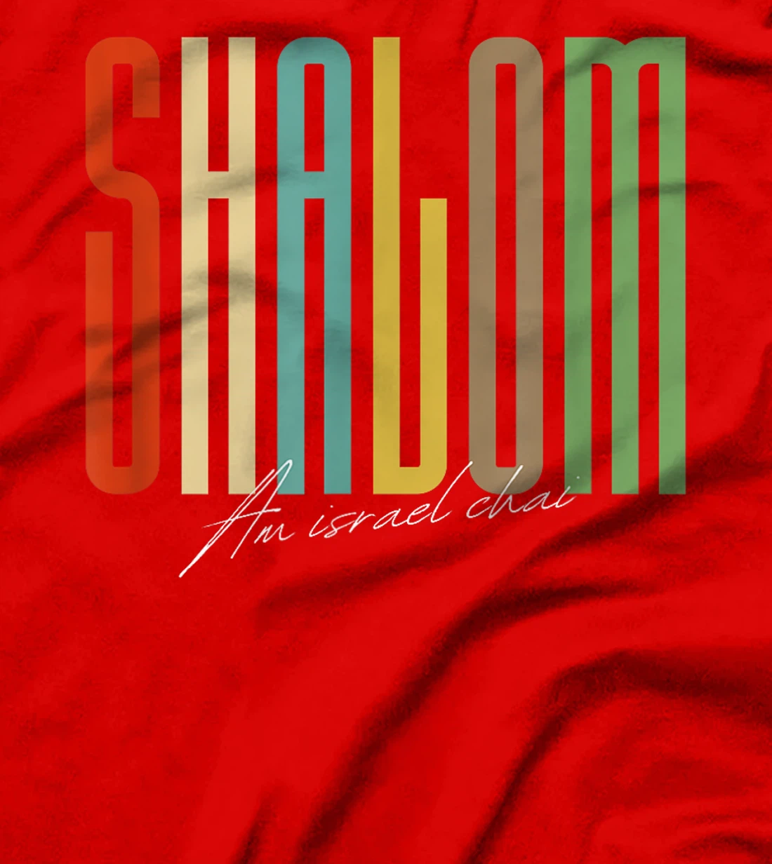 Shalom - Am Israel Chai - Peace Hebrew Jewish T-Shirt