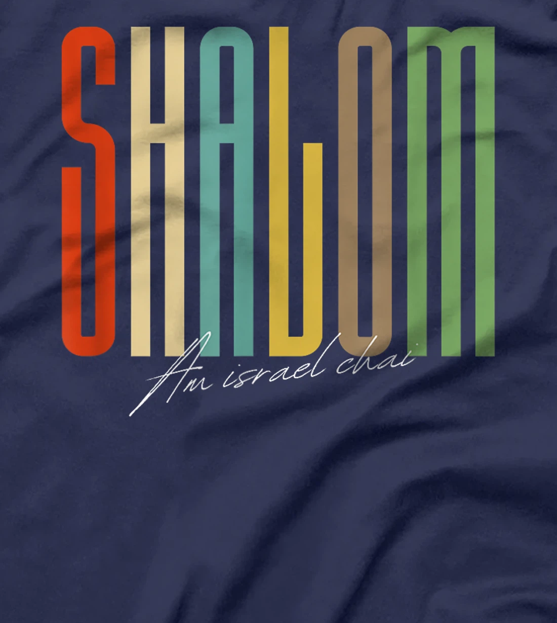 Shalom - Am Israel Chai - Peace Hebrew Jewish T-Shirt
