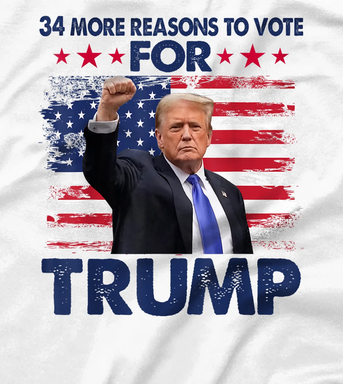 34 More Reasons To Vote For Trump Convicted Felon Trump 2024 T-Shirt