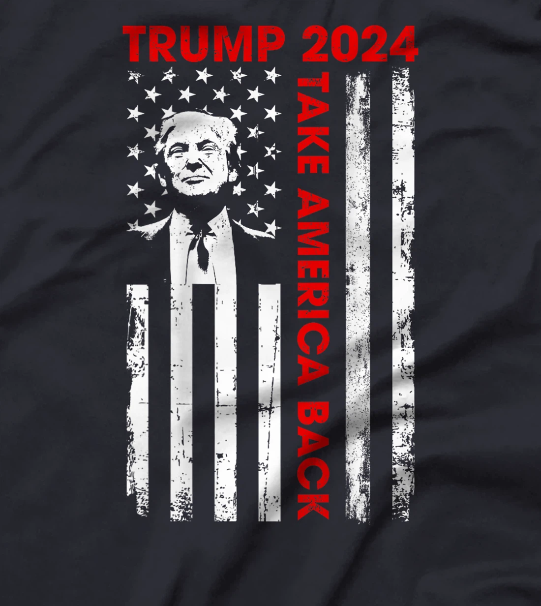 Donald Trump 2024 Take America Back American Flag (ON BACK) T-Shirt