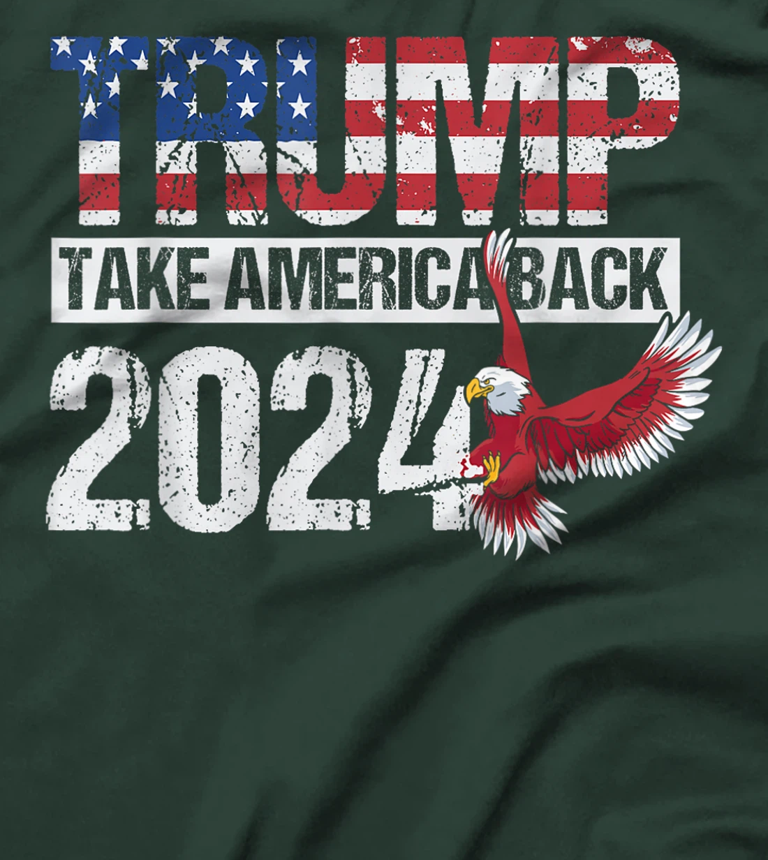 Trump 2024 flag take America back men women - Trump 2024 T-Shirt