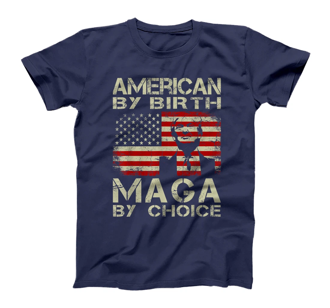 American By Birth MAGA By Choice Pro Trump 2024 US Flag T-Shirt