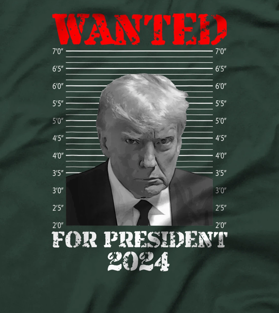 Trump Mug Shot - Donald Trump Mug Shot Wanted For President T-Shirt
