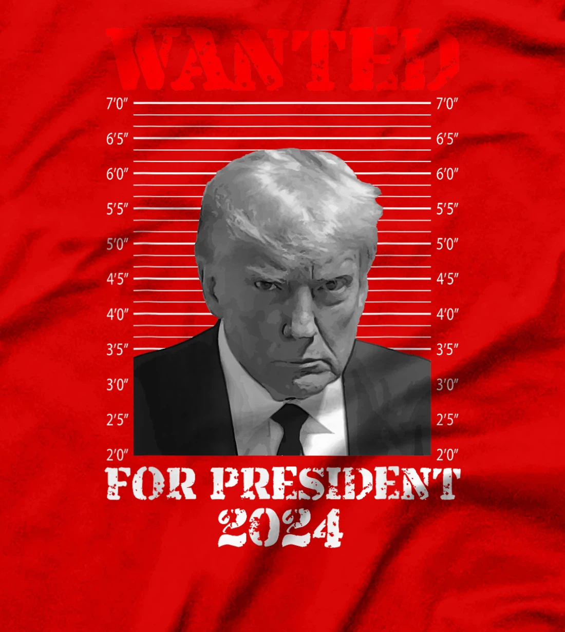 Trump Mug Shot - Donald Trump Mug Shot Wanted For President T-Shirt